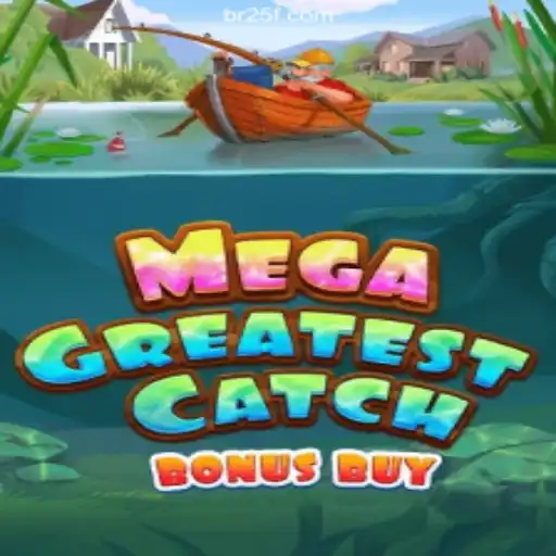 Discover MegaGreatestCatchBonusBuy: The Ultimate Gaming Experience at 25F.COM